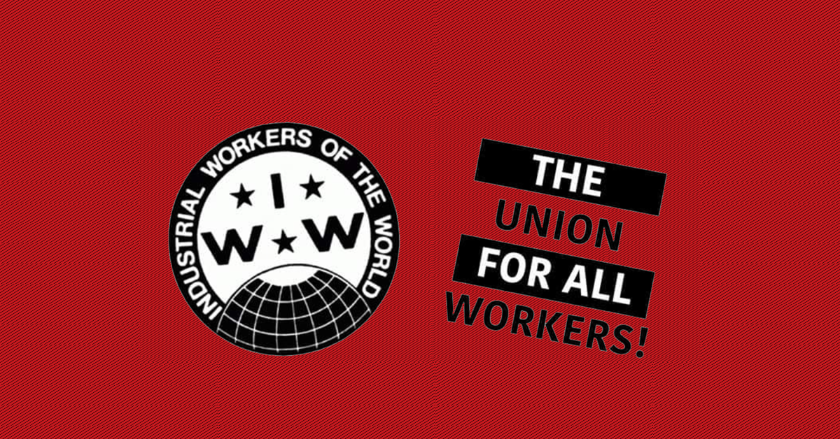 Industrial Workers of the World (IWW)