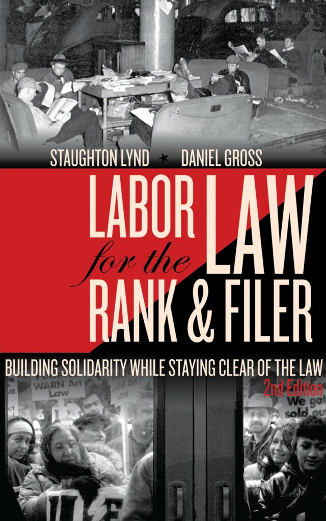 Cover of Labor Law for the Rank & Filer by Staughton Lynd and Daniel Gross