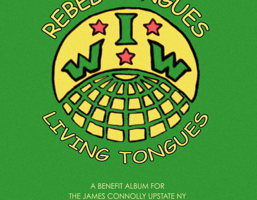 Cover of Rebel Tongues Living Tongues by the Upstate New York Industrial Workers of the World