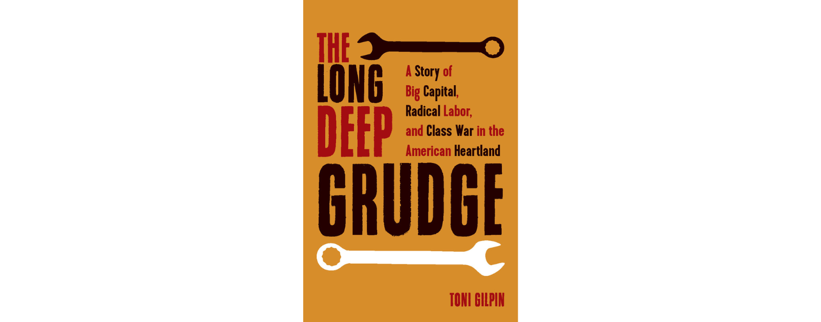 The Long Deep Grudge: A Review – Industrial Worker