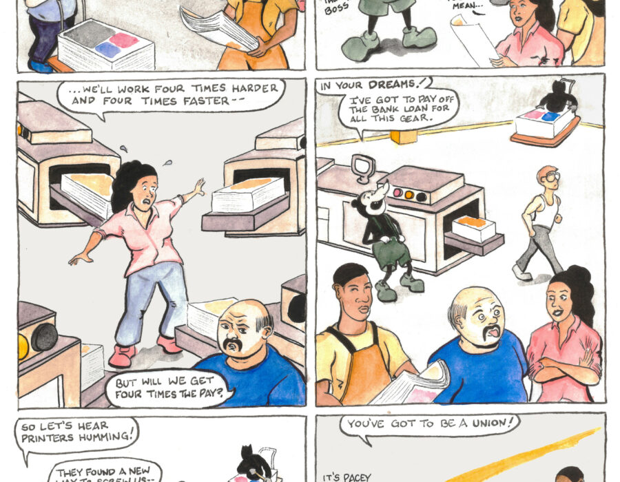 A 12-panel comic titled "Pacey Pratt the Sabo Cat" Page 1, Panel 1: Four people are working in a printing shop. Someone off-panel says, "Listen up, workers. Great news!" On the left, a heavy-set white person with a moustache says, "Yeah right" and a dark-skinned short-haired person in the bottom right says, "Great for who?" Page 1, Panel 2: A large rodent wearing green suspenders and green shoes is labeled "The Boss." The Boss says, "I'm replacing the old printing presses with new digital printers-- these babies are so simple, one worker can run four at a time!" A worker with long dark hair says, "You mean..." Page 1, Panel 3: The dark-haired person says, "... we'll work four times harder and four times faster--" The bald person with the moustache says, "But will we get four times the pay?" Page 1, Panel 4: The Boss says, "In your dreams! I've got to pay off the bank loan for all this gear" while the employees look displeased. Page 1, Panel 5: Walking out of frame, The Boss says, "Let's hear printers humming!" The mustachioed worker says, "They found a new way to screw us-- next we'll be laid off!" The worker with long dark hair says, "We've got to do something." The dark-skinned short-haired person says, "We've got to stick together." Page 1, Panel 6: "You've got to be a union!" says someone in a black cat costume, riding a cart. The mustachioed worker says, 'It's Pacey Pratt!" and the dark-skinned short-haired worker says, "The Sabo Cat!" The worker with long dark hair says, "Pacey, the boss is using technology to speed us up!" The Sabo Cat says, "He'll find out that the workers control production-- let's think up an action to slow his roll." The bottom of the page says "X423931" and "Page one of two."